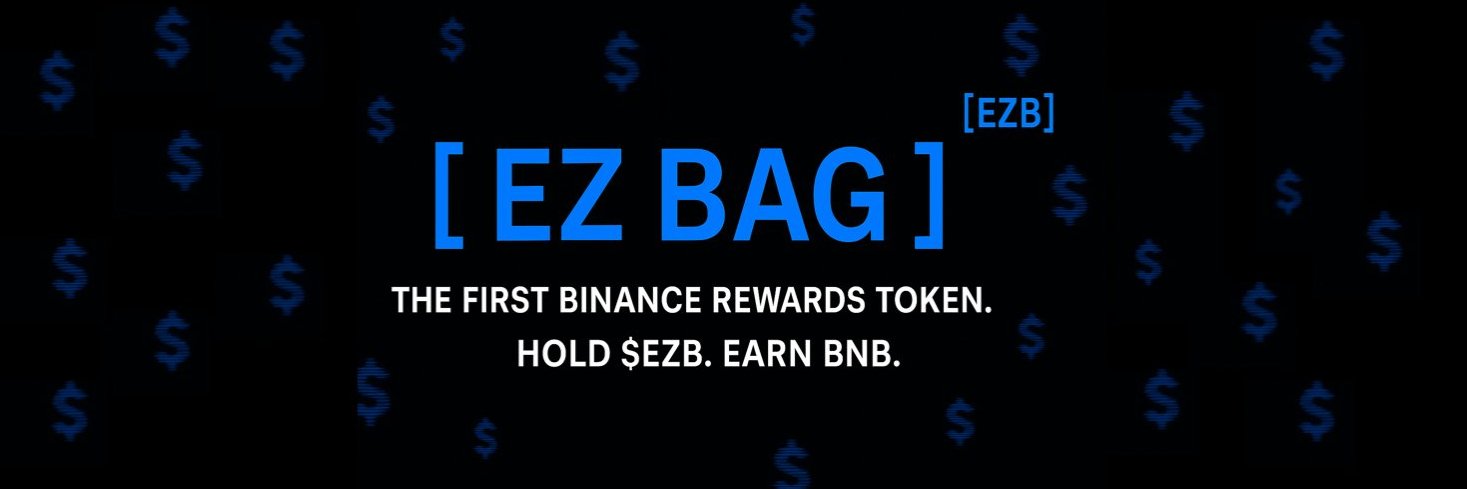 EZ Bag - BNB Rewards Token banner