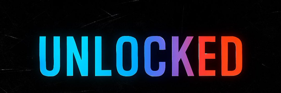 UNLOCKED 🫆 banner