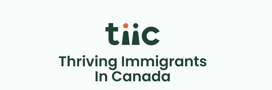 Thriving Immigrants In Canada (TIIC) Summit's banner