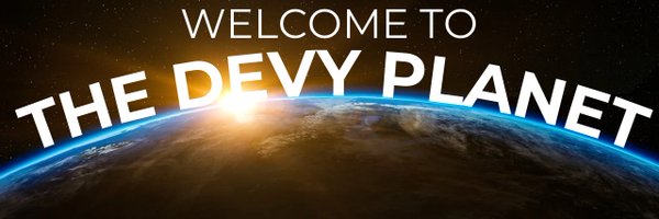 thedevyplanet Profile Banner