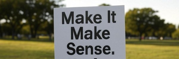 JustMakeSense25 Profile Banner