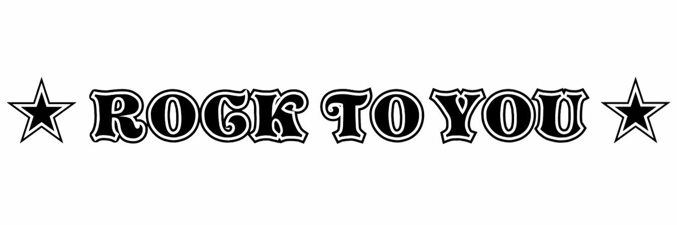 ROCK TO YOU's banner