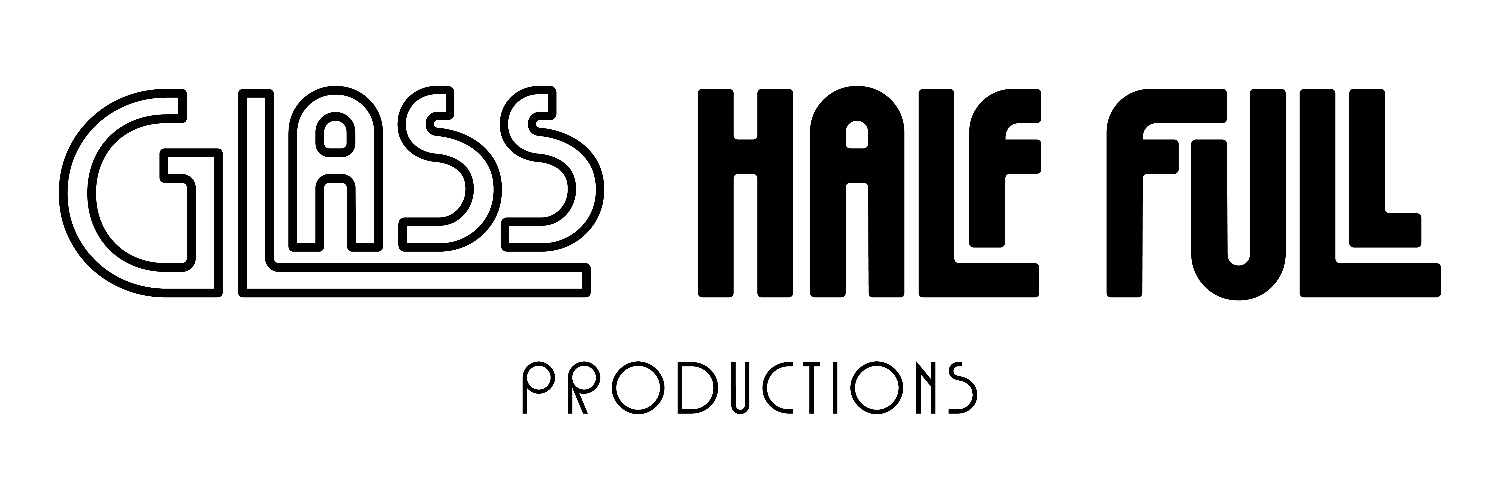 Glass Half Full Productions banner