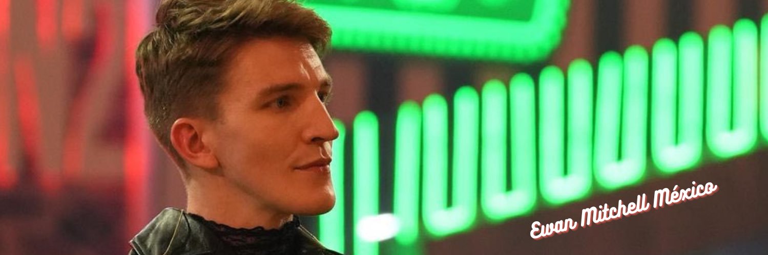 Ewan Mitchell México 🇲🇽 banner