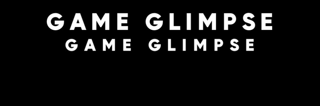 Game Glimpse banner