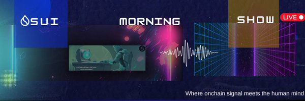 SuiMorningshow Profile Banner