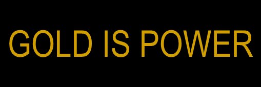 Gold Is Power banner