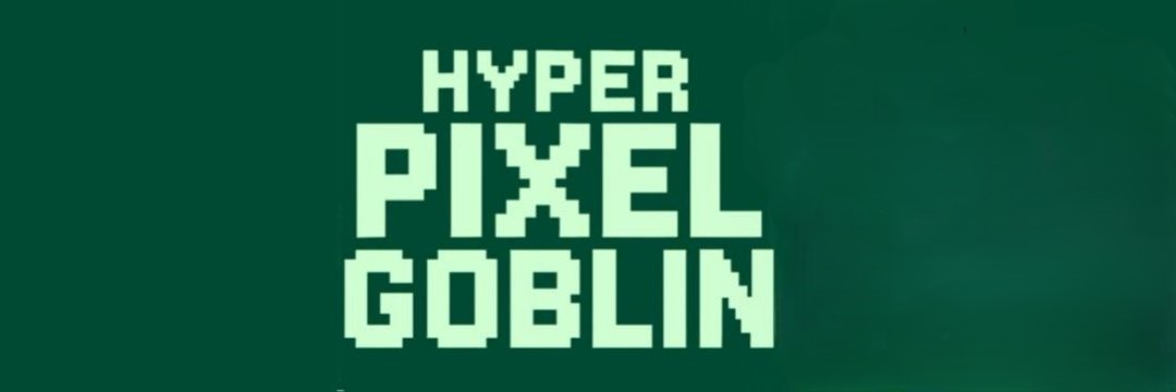 Hyper Pixel Goblin banner