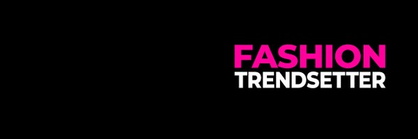 FTrendsetter Profile Banner