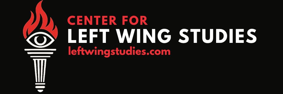 Center for Left Wing Studies banner