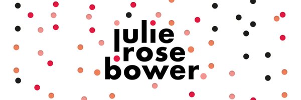 julierosebower Profile Banner
