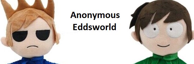 Anonymous Eddsworld's banner