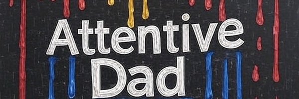 AttentiveDad Profile Banner