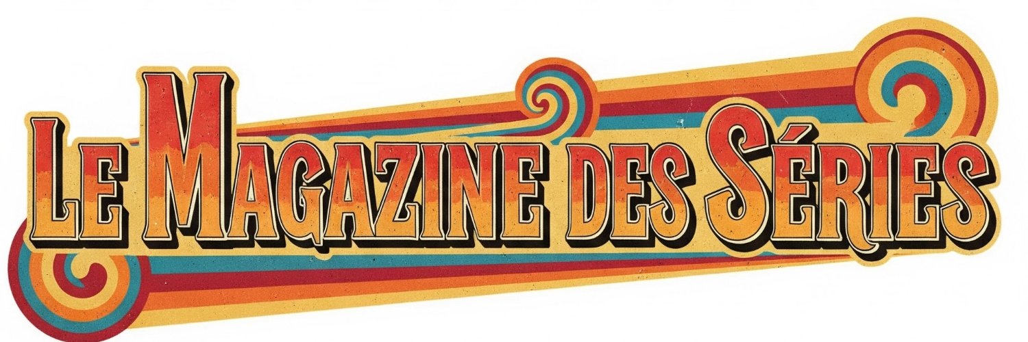 Le Magazine des Séries banner
