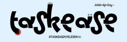 TASKEASE || Wa aja sayy jokiiiin~ 💼📚 banner
