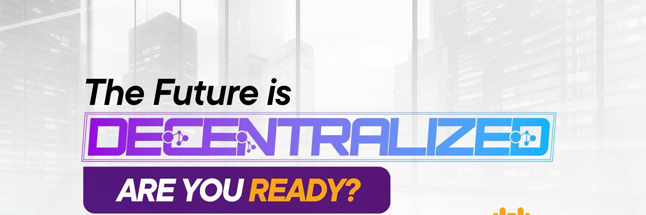 DECENTRALIZED WORLD banner