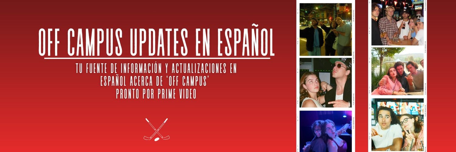 Off Campus Series| Updates en Español 🏒 banner