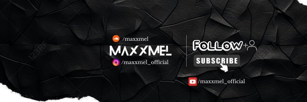 maxxmelofficial Profile Banner
