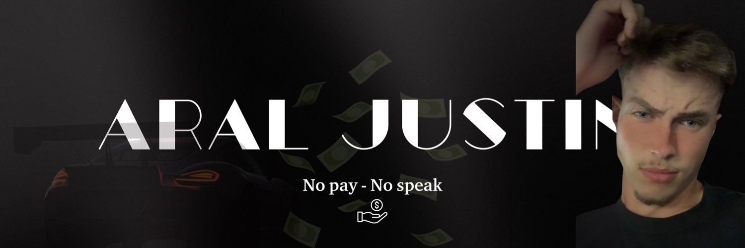 Aral Justin 💵 banner