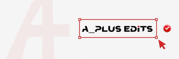 Aplus_Edits8 Profile Banner