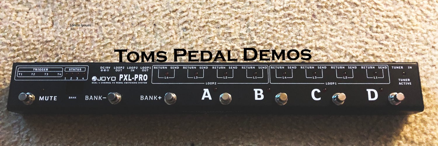 Toms Pedal Demos's banner