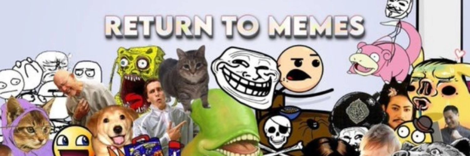 ReturnToMemes's profile banner image