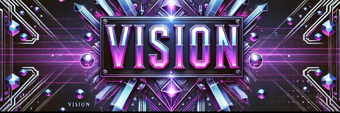 VISION 👀 banner