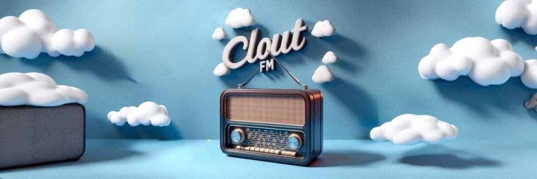 CloutFM | 🌥's banner