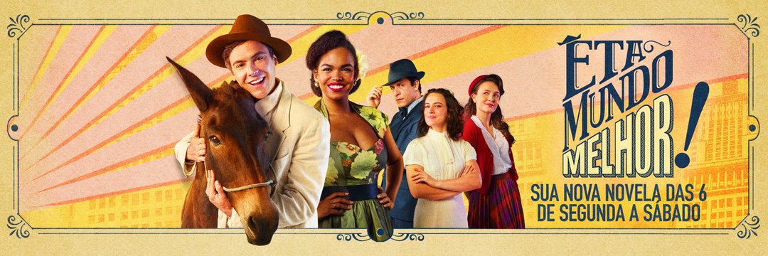 Êta Mundo Melhor! banner