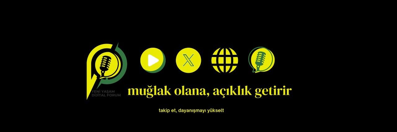 YENİ YAŞAM DİJİTAL FORUMU's banner
