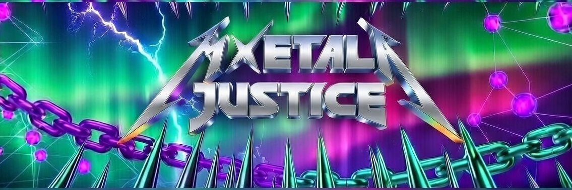 Ⓜ️etal Justice⚖️ banner
