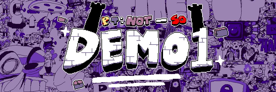 Not So Demo 1's banner