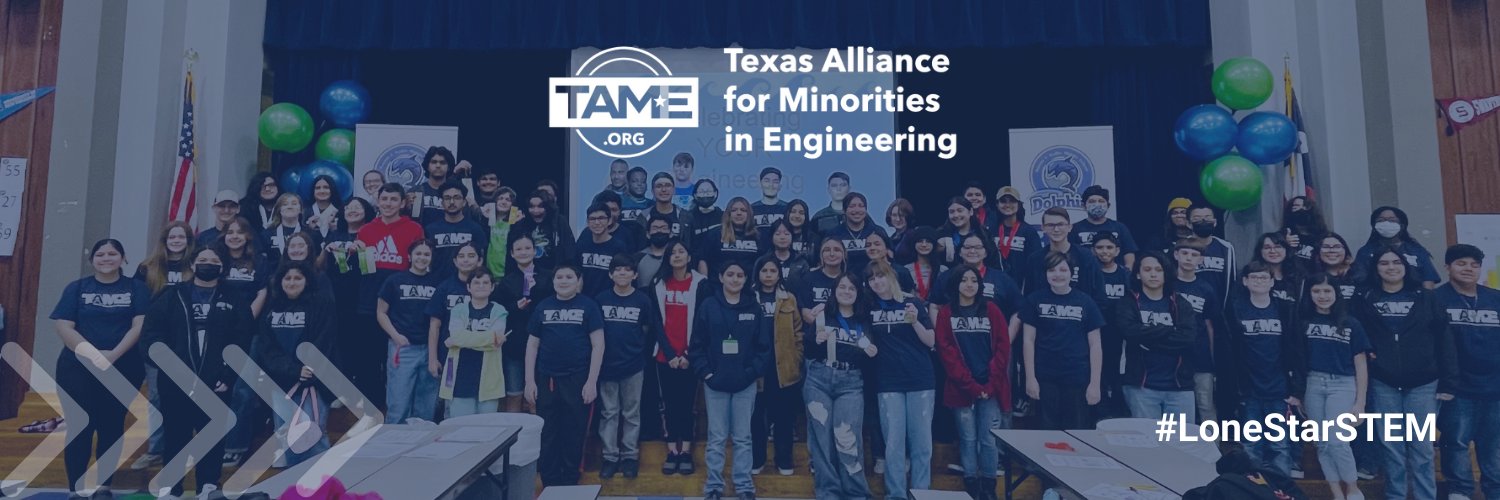 TAME: Texas Alliance for Minorities in Engineering banner