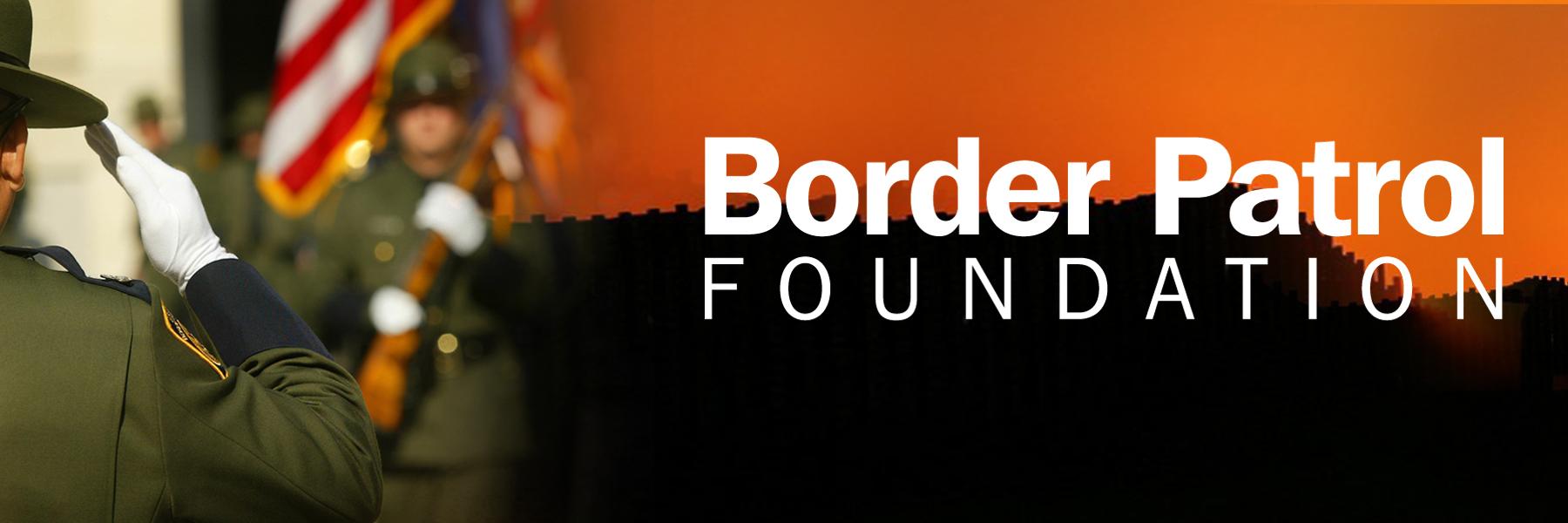 Border Patrol Foundation banner