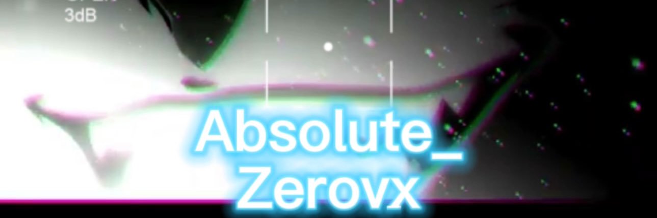 Absolute_Zerovx's profile banner image