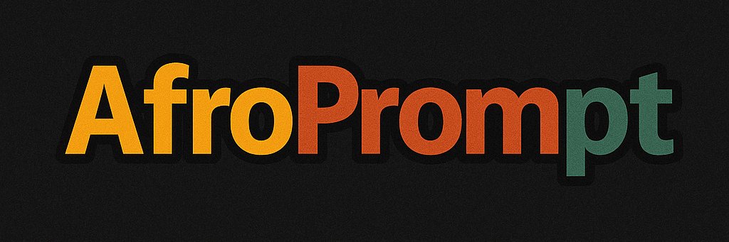 AfroPrompt || Tech Tips/Humor banner