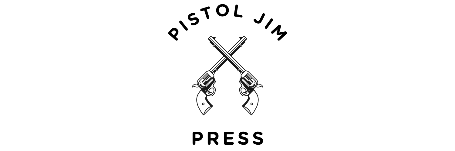 Pistol Jim Press's banner