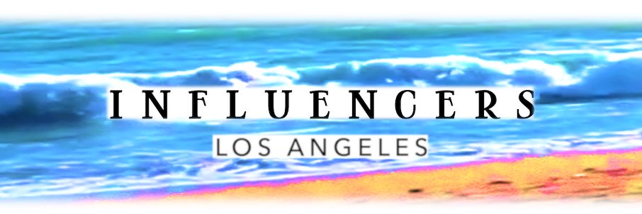 Influencers LA banner