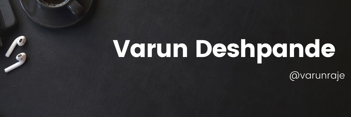 Varun Deshpande banner