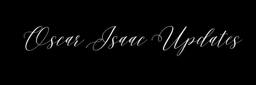Oscar Isaac Updates banner