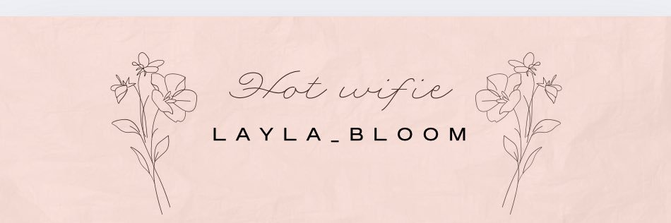 Layla__bloom banner