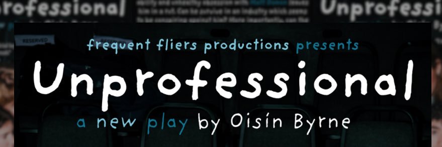 UNPROFESSIONAL at #edfringe 😎 banner