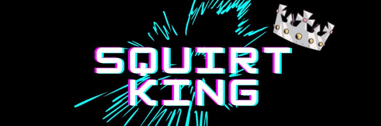 SquirtKing FTM 👑💦🏳️‍⚧️'s banner