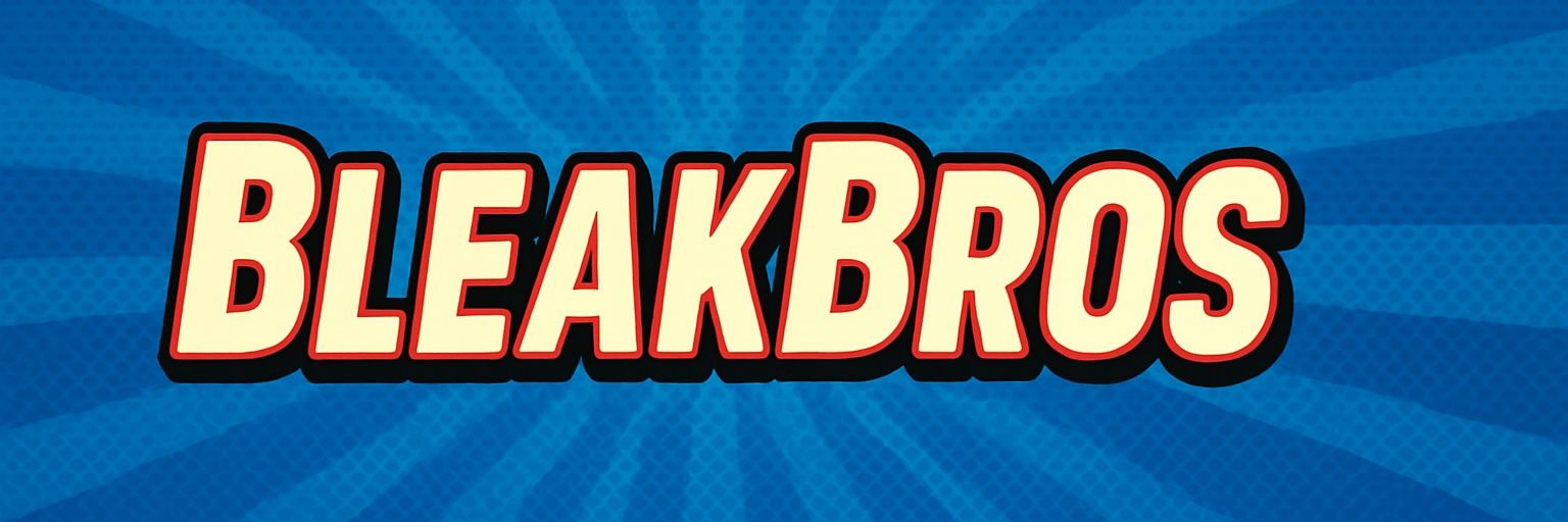 Bleak Bros banner