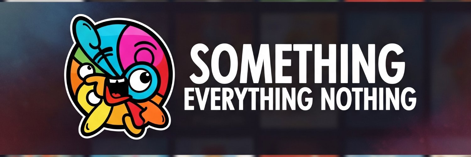 Something Everything Nothing banner