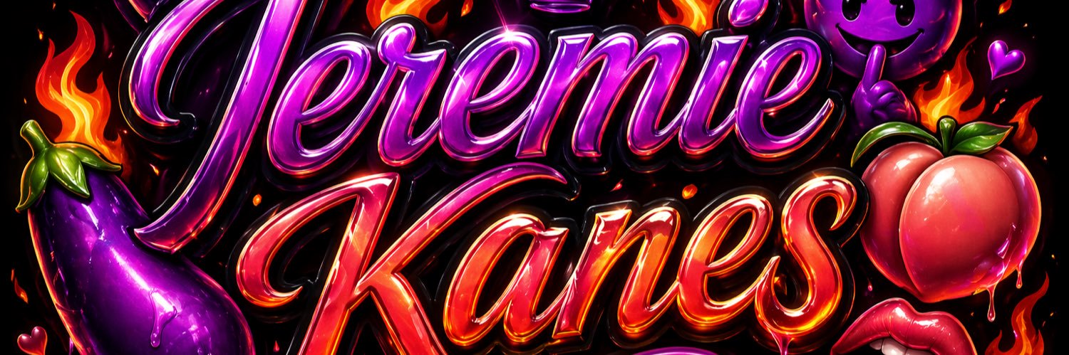 jeremie kanes🔥🍆🍑 banner