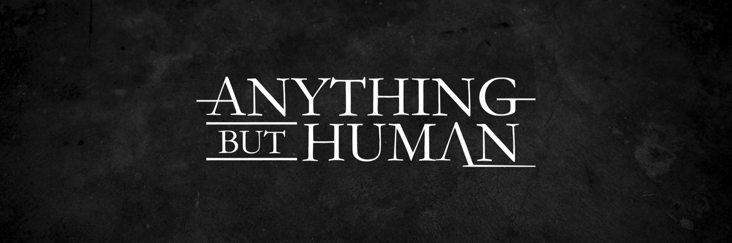 Anything But Human banner