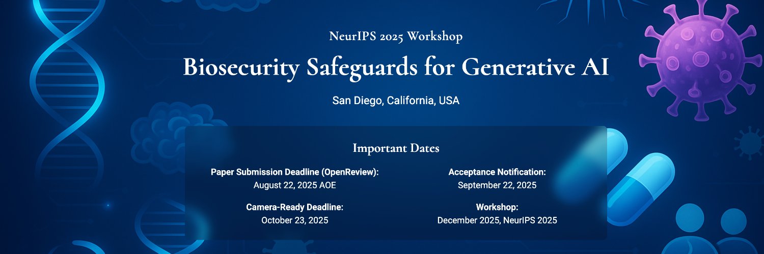 Biosecurity for GenAI Workshop @Neurips 2025's banner