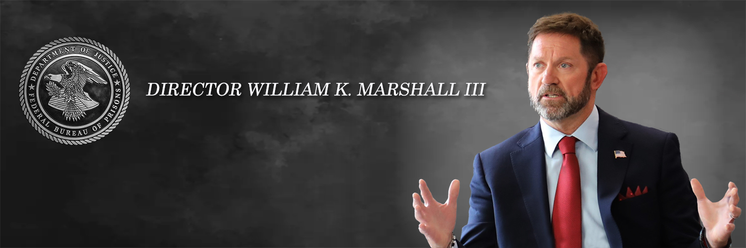 William K. Marshall III, BOP Director banner