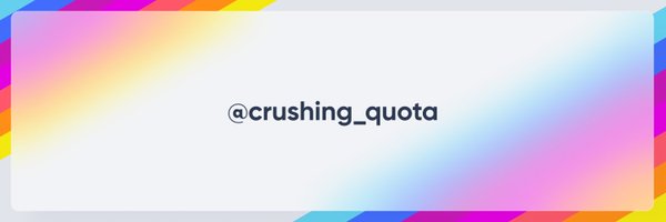 crushing_quota Profile Banner